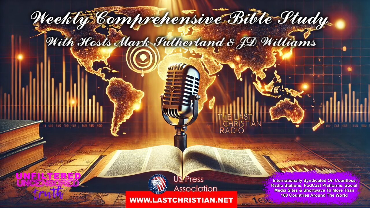 Weekly Comprehensive Bible Study - With Guest Host Mark Sutherland
