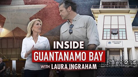Inside Guantanamo Bay w/ Laura Ingraham | Fox Nation | 3/06/2025