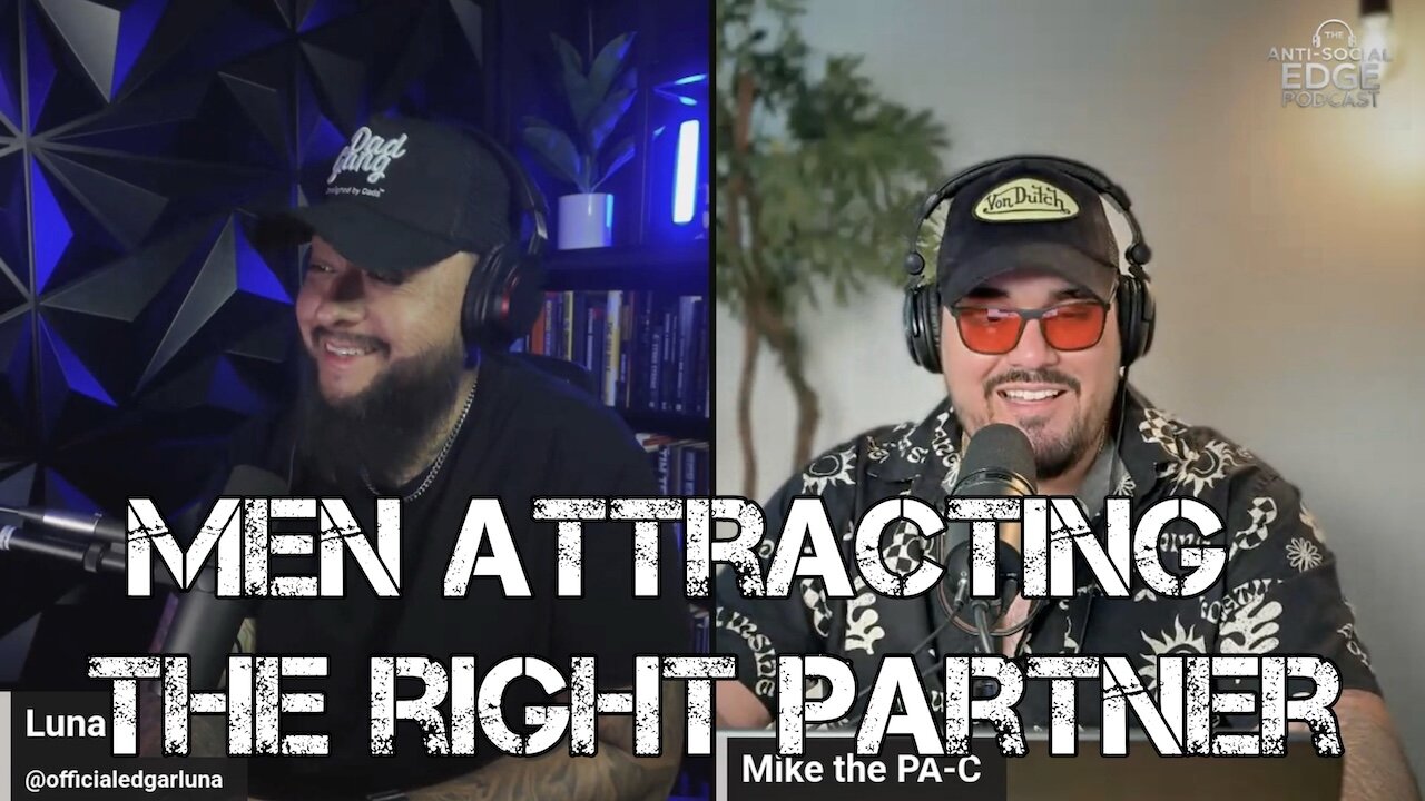 EP | 07. Men Attracting the right partner