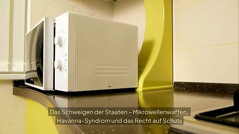 „Das Schweigen der Staaten – Mikrowellenwaffen, Havanna-Syndrom und das Recht auf Schutz“