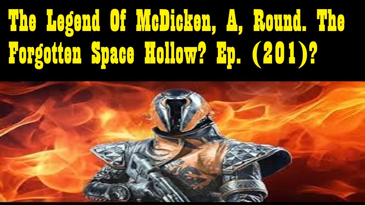 The Legend Of McDicken, A, Round. The Forgotten Space Hollow? Ep. (201)? #destiny2warlock