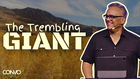 The Trembling Giant // Pastor Doug Lasit // Acts 2