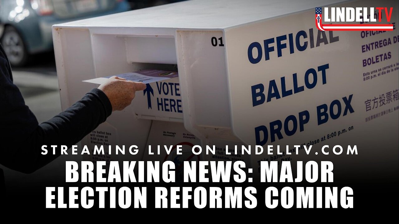 BREAKING NEWS: Major Election Reforms Coming