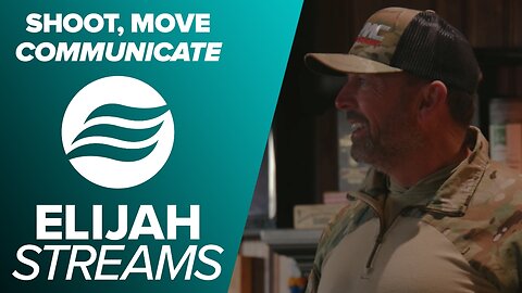 ElijahStreams Features: Shoot, Move, Communicate (SMC)
