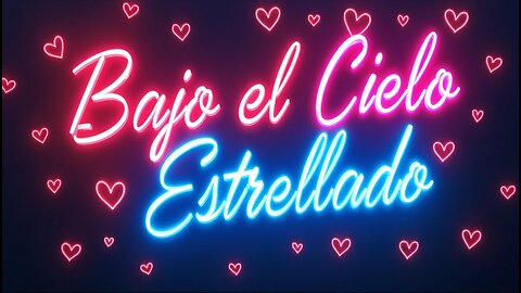 Bajo el Cielo Estrellado-R