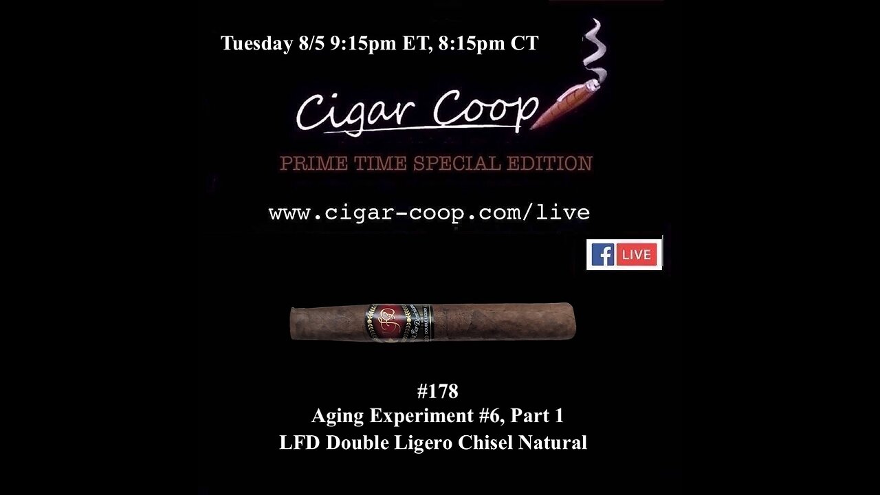 Prime Time Special Edition 178: Aging Experiment #6: LFD Double Ligero Chisel Natural
