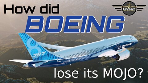 How Did Boeing Lose Its Mojo?
