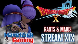 | RANTS & MMOS!| Dragon Quest X | Pop Culture & Politics |