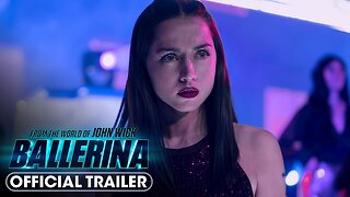From the World of John Wick Ballerina 2025 Final Trailer