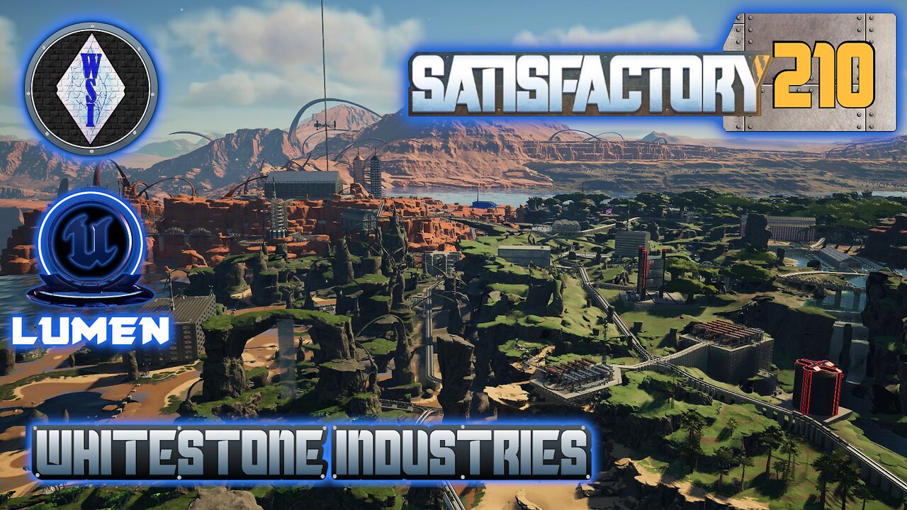 Satisfactory 1.1 | Singleplayer | S4 Episode 210