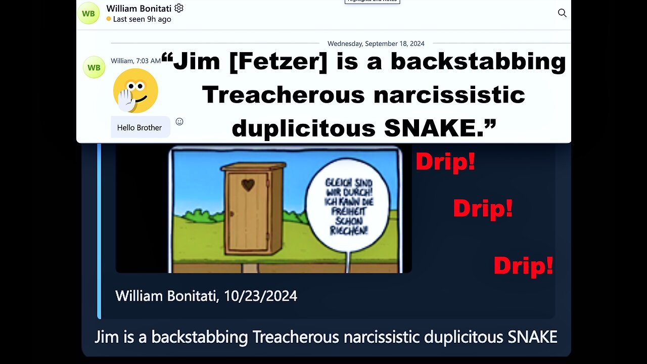 WARNING Jim Fetzer Is A Backstabbing Treacherous Narcissistic Duplicitous SNAKE Warns Bill Bonitati