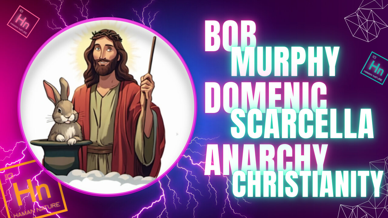 Is Christianity Compatible with LIBERTARIAN Anarchy? | Hn 113