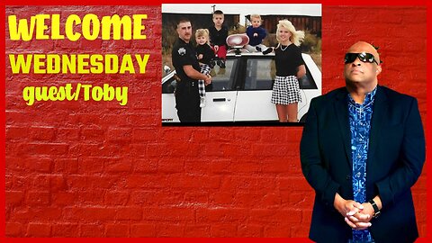 WELCOME WEDNESDAY guest/ Toby