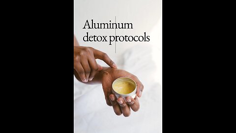how to detox aluminum