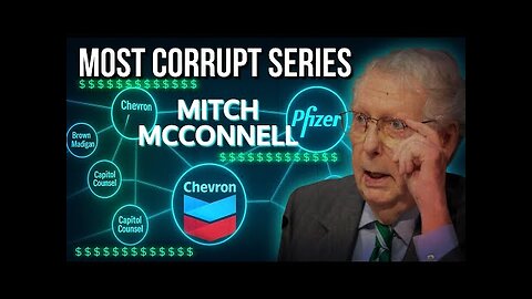 Most Corrupt Series: Mitch McConnell | Bought and Paid For