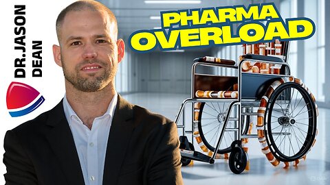 Dr. Jason Dean - Ep 2033 - Pharma Overload