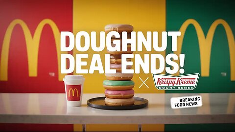 McDonald’s Krispy Kreme Doughnuts Menu Update 2025 | What’s New & What’s Ending?