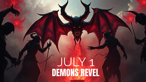 July 1 - Demons Revel