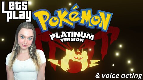 let's playing Pokemon: Platinum - LAKE SPIRITS (Voice Acting)