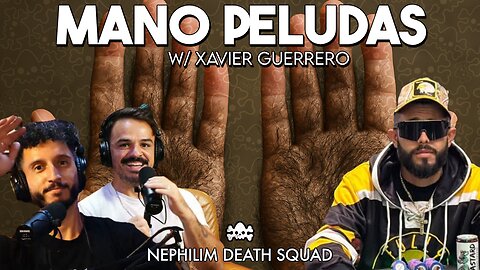 Mano Peluda w/ XG Xavier Guerrero