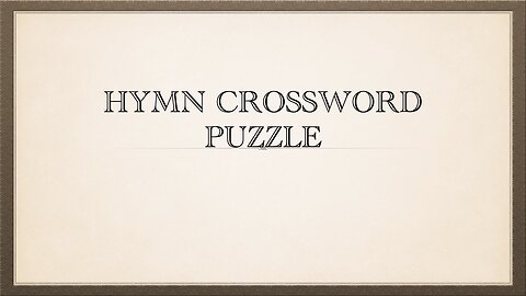 Hymnal Crossword Puzzle