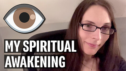 Discussing My Recent Spiritual Awakening