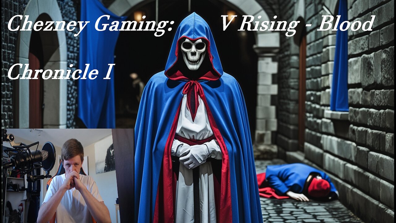 Chezney Gaming: V Rising - Blood Chronicle I: Blind Hard Reaping, Sowing Death in Max Shadow!