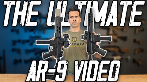 The AR-9 | Everything You Need To Know
