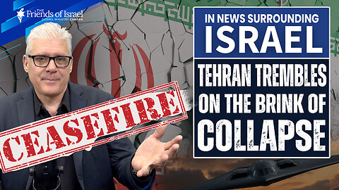Tehran Trembles on the Brink of Collapse and Now Accepts a Ceasefire