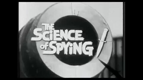 THE SCIENCE OF SPYING - OLD RARE OSS/CIA DOCUMENTARY
