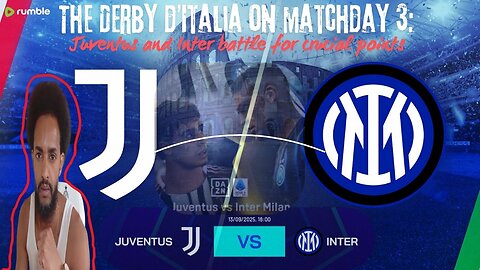 Juventus and Inter battle for crucial points The Derby d’Italia on matchday 3