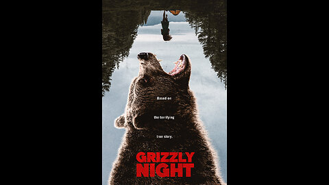 GRIZZLY NIGHT Movie Review