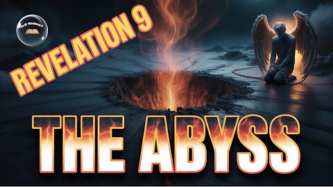 The Abyss EXPOSED: The Dark Prison of Satan & Fallen Angels