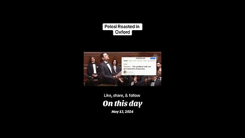 Flashback: Nancy Pelosi roasted at Oxford