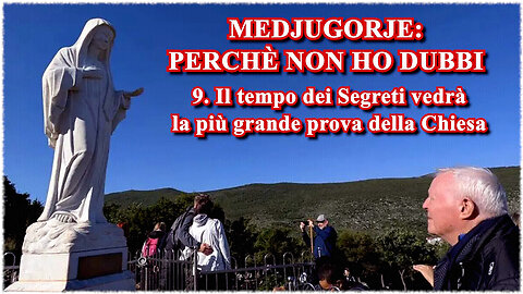 (30 GIUGNO 2025) - PADRE LIVIO FANZAGA: “MEDJUGORJE: PERCHÉ NON HO DUBBI!!” = 9.🛑Il tempo dei Segreti vedrà la più grande prova della Chiesa=/|😇💖🙏|\