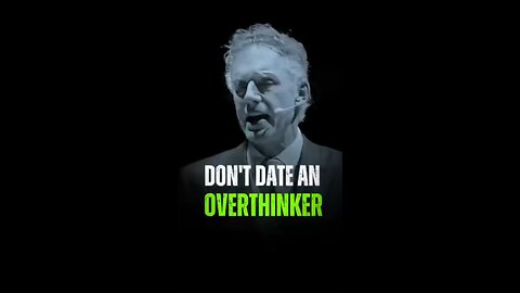 DON’T DATE AN OVERTHINKER