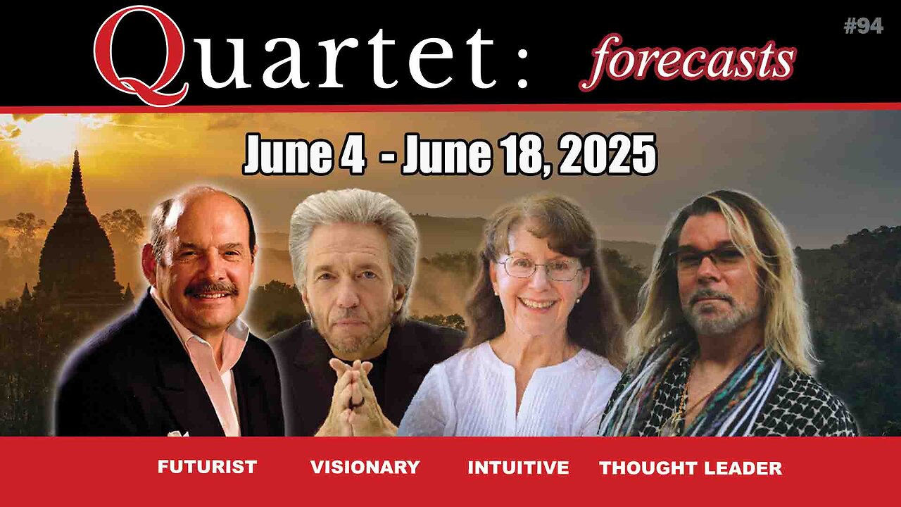 Quartet #95 Forecasts - June 4 - June 18, 2025