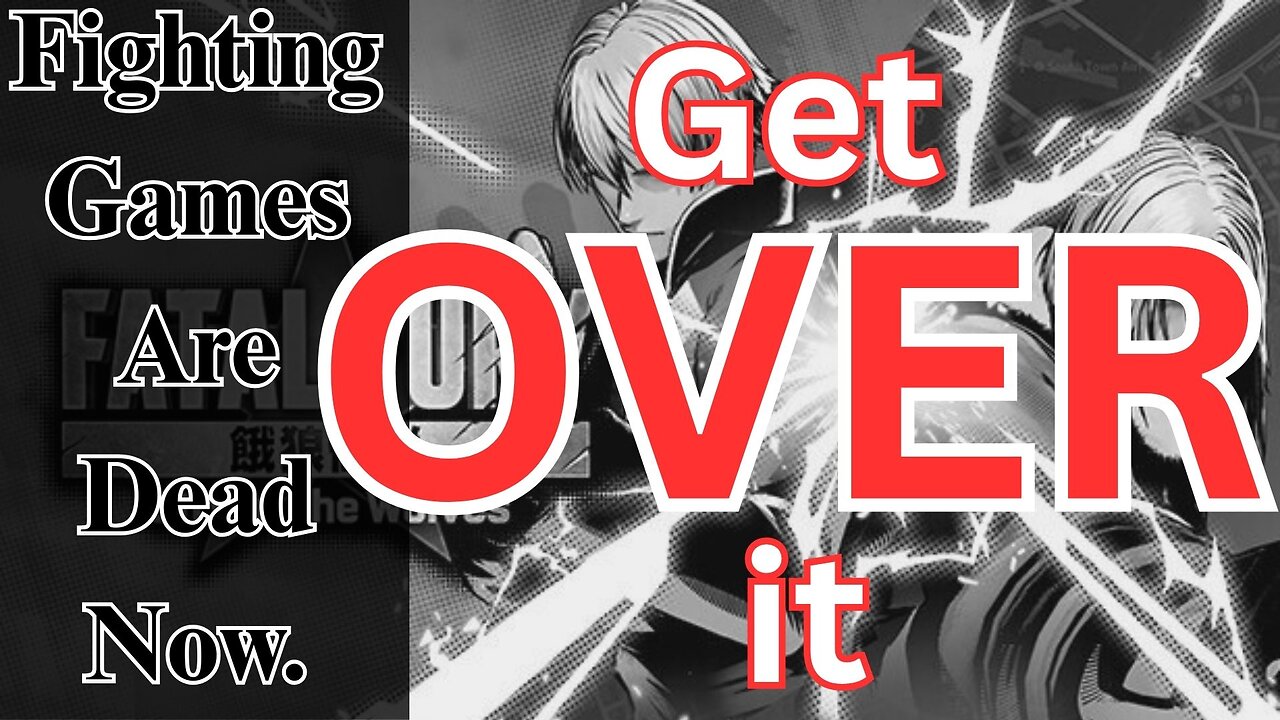 Fighting Games Are Dead Now. We Need To Get Over It