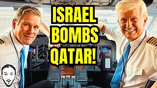 U.S. & U.K. Help Israel Bomb Qatar!