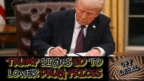Trump Signs EO To Lower Medicine Costs As The Nuclear Fusion Race Heats Up