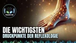 Die wichtigsten Druckpunkte der Reflexologie