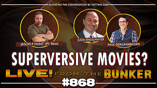 Live From The Bunker 868: Superversive Movies? Guests Paul Dergarabedian & Juda Engelmayer