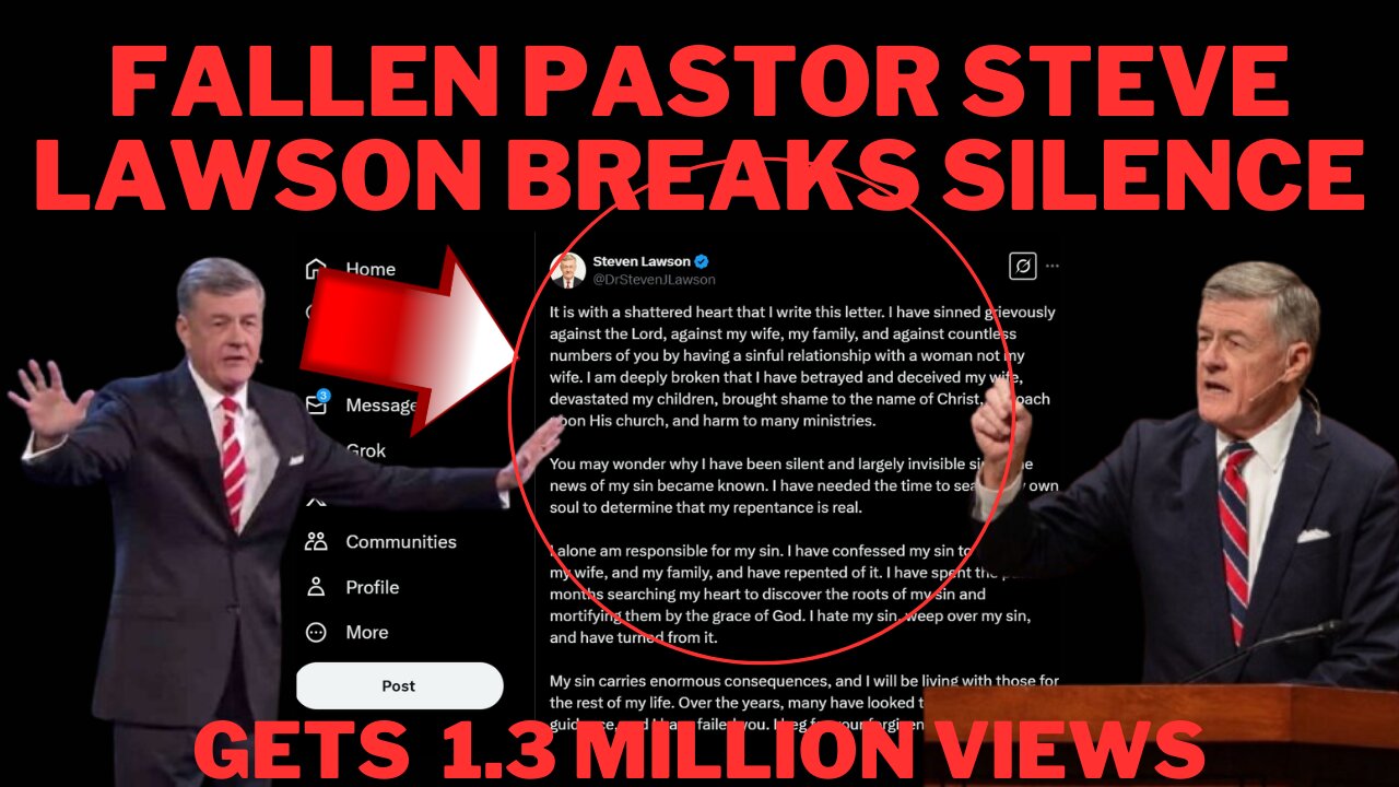 Fallen Pastor Steve Lawson Statement Silent for Six Months Claiming ...