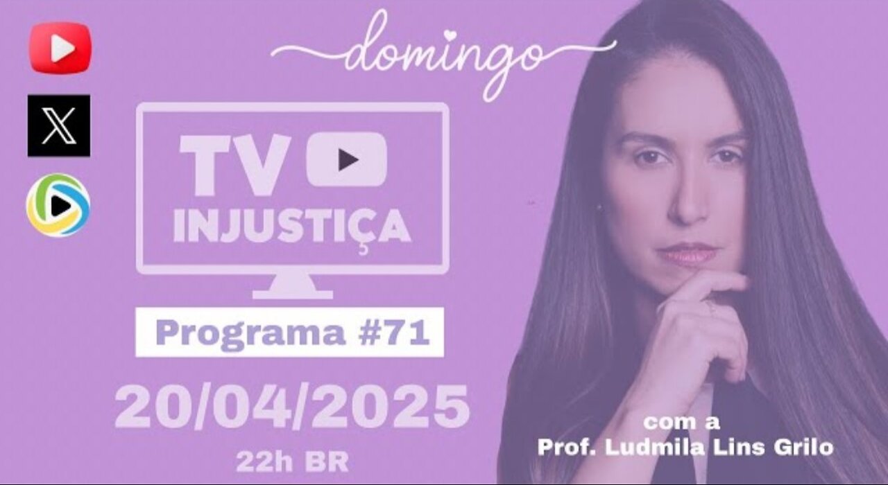 #71 TV INJUSTIÇA - Moraes esculhambado internacionalmente pela The Economist