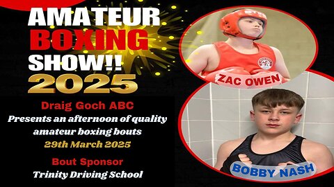 Draig Goch A.B.C Presents an Afternoon of Boxing - Zac Owen V Bobby Nash 29.03.25