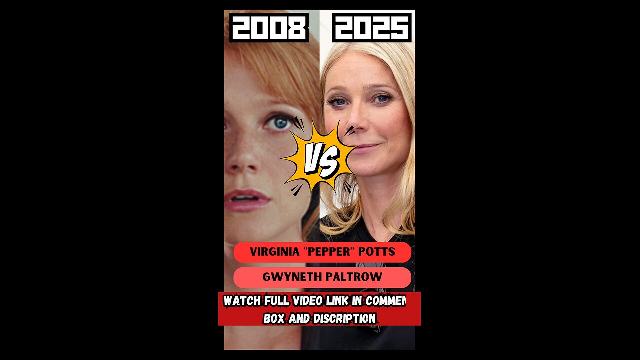 IRON MAN 2008 HOW THEY ARE CHANGE AFTER 17 YEARS