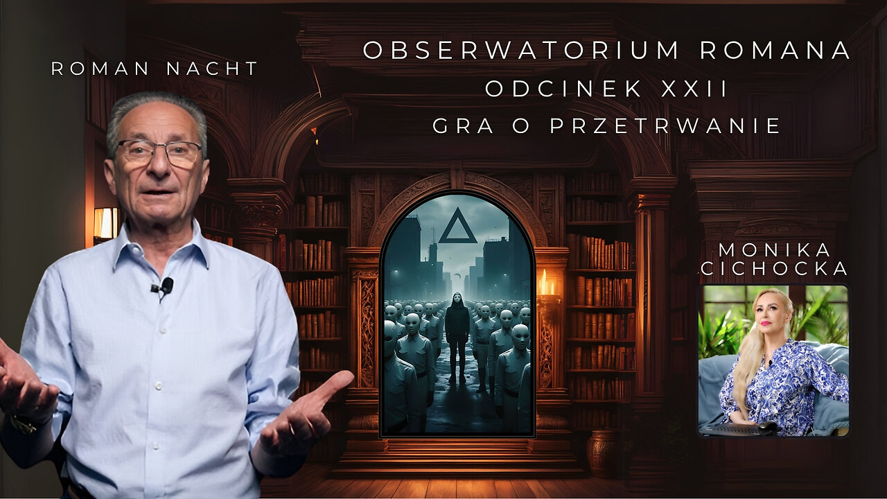 Obserwatorium Romana Cz. XXII | Monika Cichocka, Roman Nacht