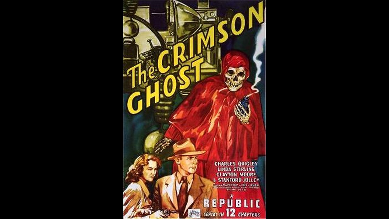 The Crimson Ghost - 1946 Cinema Serial Ep. 01 Atomic Peril
