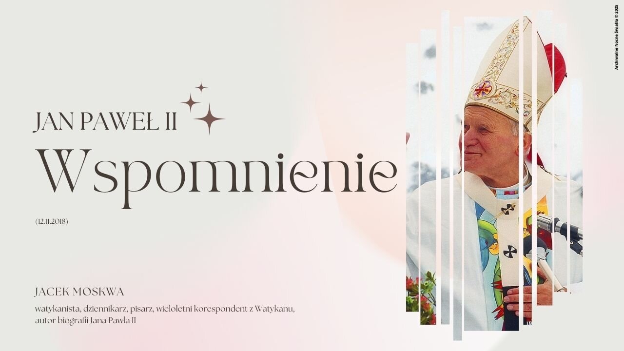 Jan Paweł II - Wspomnienie (12.11.2018)