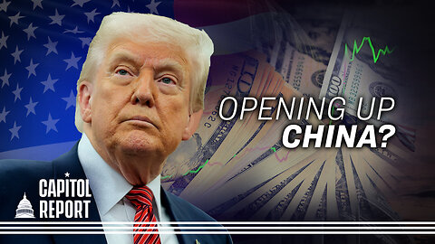 The US–China Trade Deal: Tariff Cuts, Market Access, and What's Next | Trailer | Capitol Report